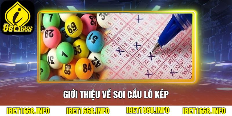 Giới thiệu về soi cầu lô kép